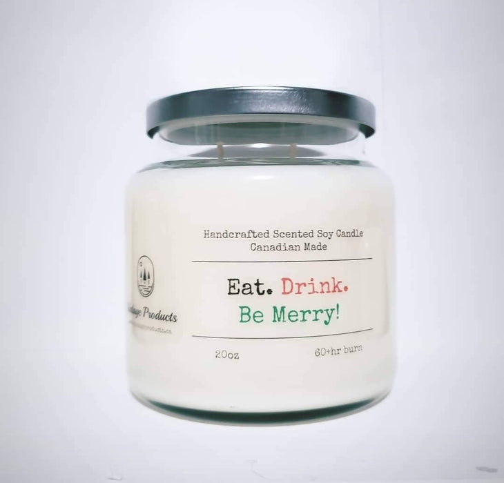 Eat. Drink. Be Merry! - Scented Soy Candle