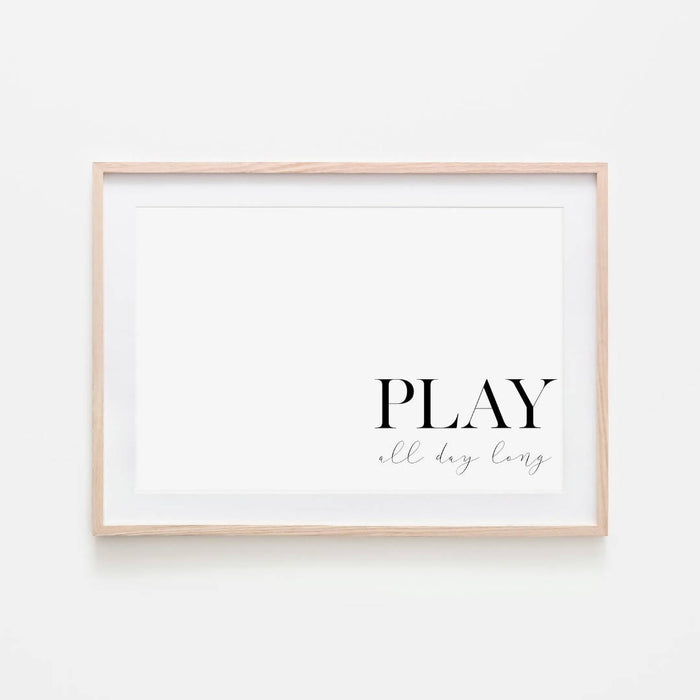 Play All Day Long Print